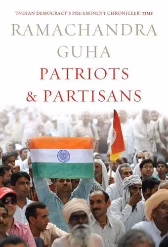 خرید و دانلود نسخه کامل کتاب Patriots and Partisans: From Nehru to Hindutva and Beyond