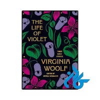 کتاب رمان The Life of Violet (زندگی ویولت)