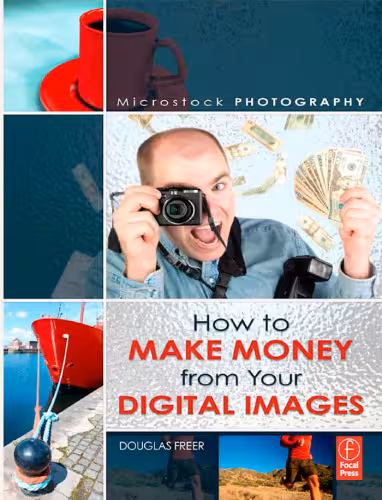خرید و دانلود نسخه کامل کتاب Microstock Photography: How to Make Money from Your Digital Images