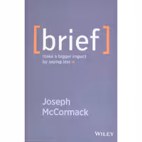 کتاب زبان اصلی Brief اثر Joseph McCormack انتشارات Wiley