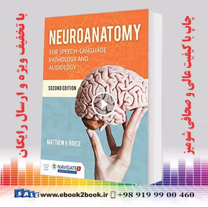 Neuroanatomy for Speech-Language Pathology and Audiology 2nd Edition