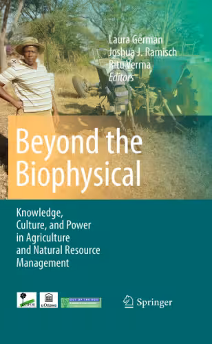 خرید و دانلود نسخه کامل کتاب Beyond the Biophysical: Knowledge, Culture, and Politics in Agriculture and Natural Resource Management