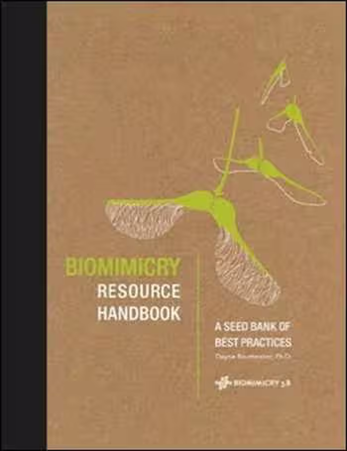 󾕇 دانلود کتاب Biomimicry Resource Handbook - A Seed Bank of Best Practices - دانلود کتاب های دانشگاهی