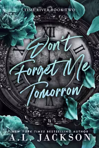 Don’t Forget Me Tomorrow (Time River Book 2)