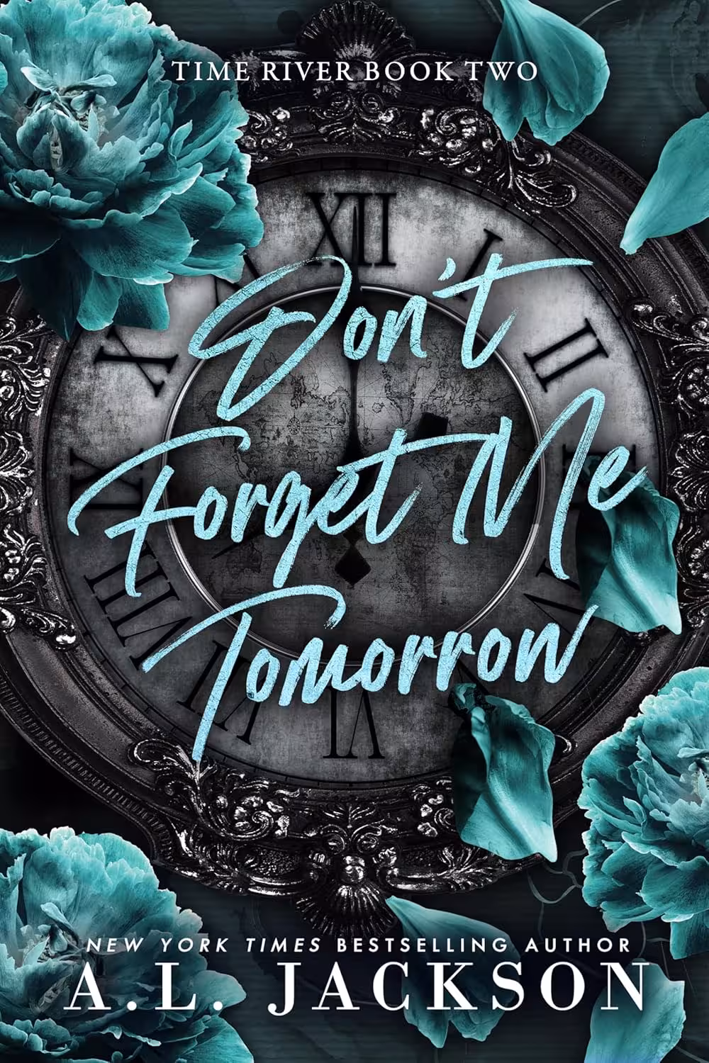 Don’t Forget Me Tomorrow (Time River Book 2)