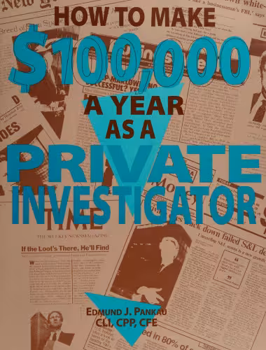 خرید و دانلود نسخه کامل کتاب How to Make $100,000 A Year as a Private Investigator