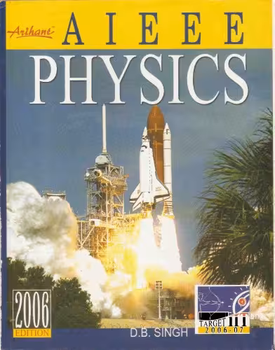 خرید و دانلود نسخه کامل کتاب Arihant Objective Physics IIT JEE Main AIEEE Numericals for Engineering Entrance Exams. Problems and Solutions