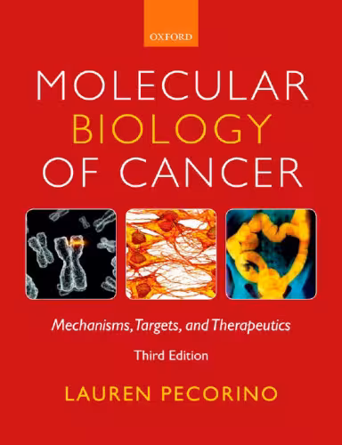 خرید و دانلود نسخه کامل کتاب Molecular Biology of Cancer: Mechanisms, Targets, and Therapeutics