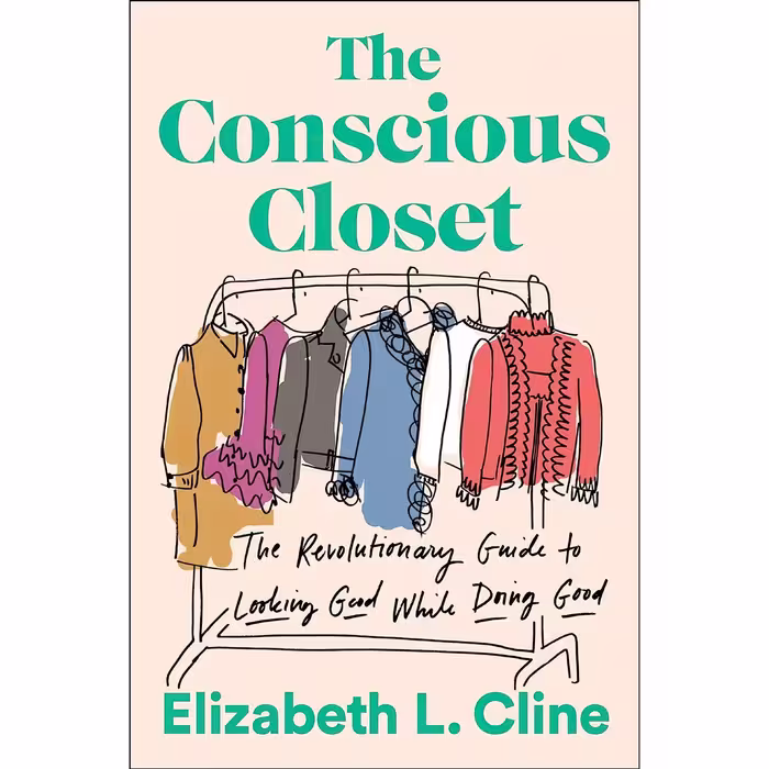 کتاب زبان اصلی The Conscious Closet The Revolutionary Guide to Looking Good Whil