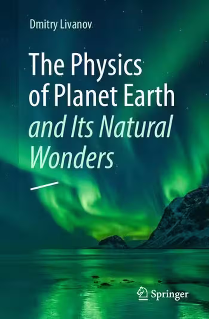 خرید و دانلود نسخه کامل کتاب The Physics of Planet Earth and Its Natural Wonders