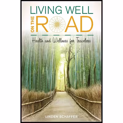 کتاب Living Well on the Road اثر جمعی از نویسندگان انتشارات Rowman &amp; Littlefield Publishers