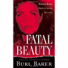 کتاب Fatal Beauty اثر Burl Barer انتشارات Pinnacle