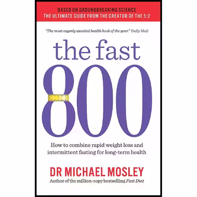 کتاب The Fast 800 اثر Michael Mosley انتشارات Short Books Ltd