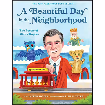 کتاب A Beautiful Day in the Neighborhood اثر Fred Rogers and Luke Flowers انتشارات Quirk Books