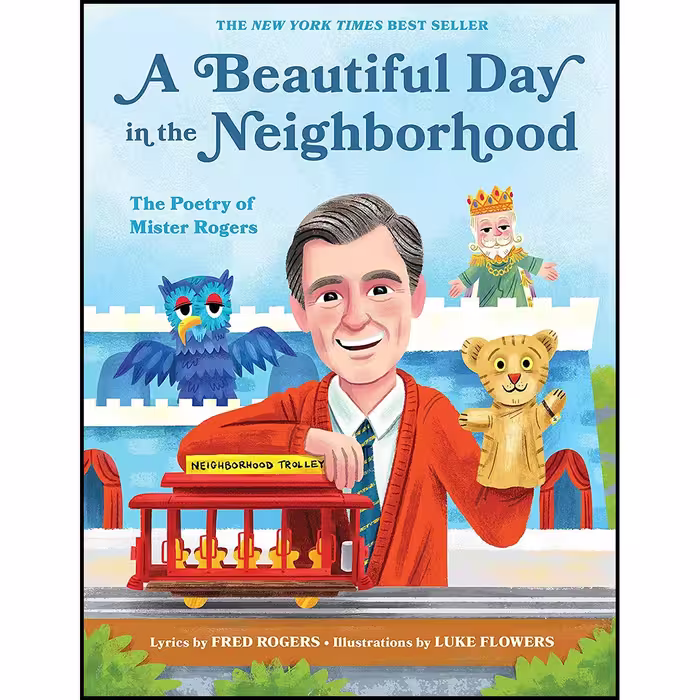 کتاب A Beautiful Day in the Neighborhood اثر Fred Rogers and Luke Flowers انتشارات Quirk Books