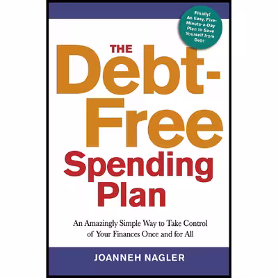 کتاب The Debt-Free Spending Plan اثر JoAnneh Nagler انتشارات AMACOM