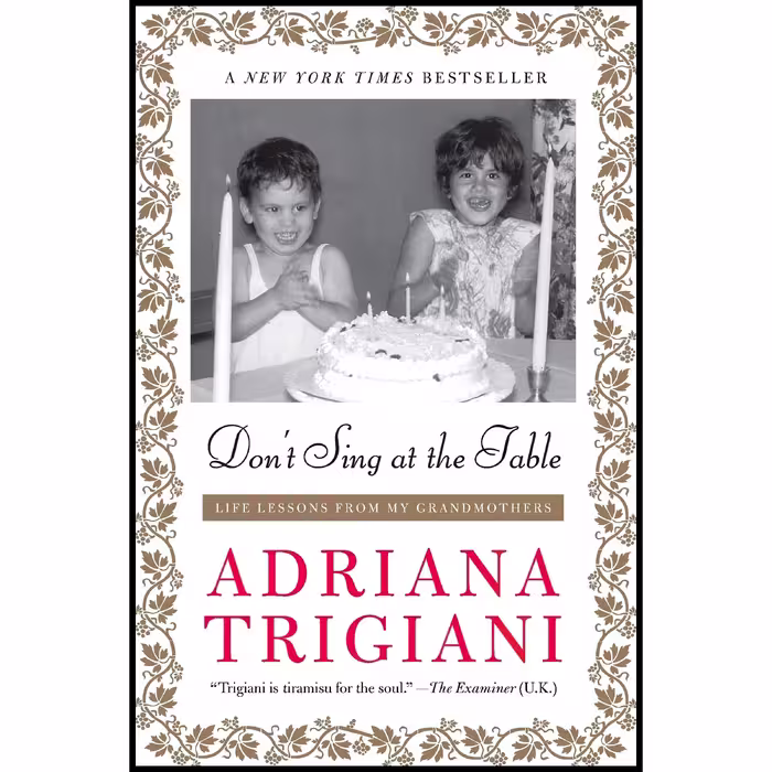 کتاب Don,t Sing at the Table اثر Adriana Trigiani انتشارات Harper