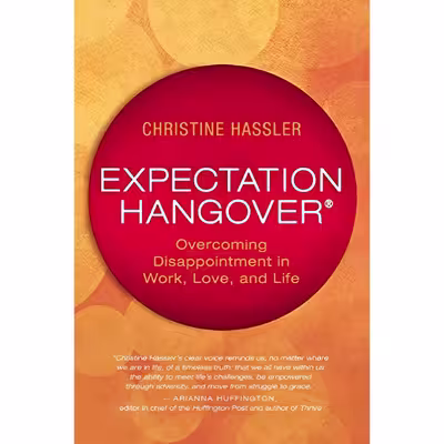 کتاب Expectation Hangover اثر Christine Hassler and Lissa Rankin MD انتشارات New World Library