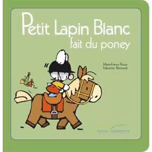 دانلود کتاب Petit Lapin Blanc : Petit Lapin Blanc fait du poney