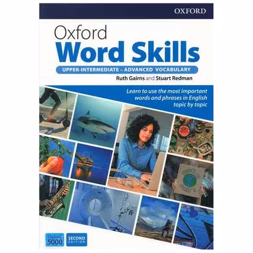 کتاب oxford word skills upper intermediate advanced ( ویراست دوم)(جنگل) اثر روس گرینس ، اسرات ردمن