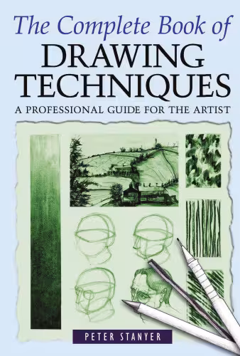 خرید و دانلود نسخه کامل کتاب The Complete Book of Drawing Techniques: A Complete Guide for the Artist