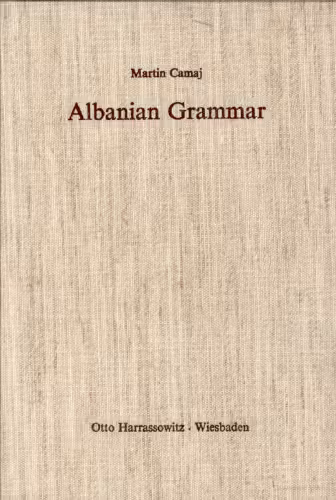 خرید و دانلود نسخه کامل کتاب Albanian grammar, with exercises, chrestomathy, and glossaries [incomplete]
