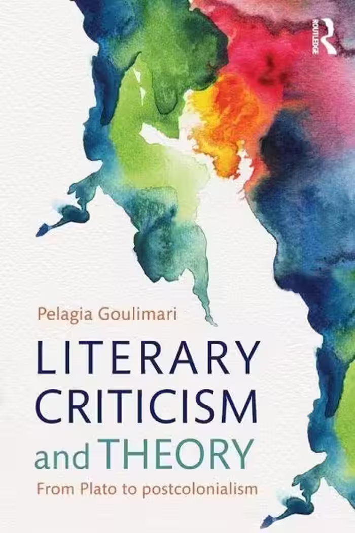 کتاب Literary Criticism and Theory From Plato to Postcolonialism