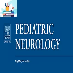 Pediatric Neurology 2023 Full Archives TRUE PDF at 35€ - کتاب پزشکی بهار