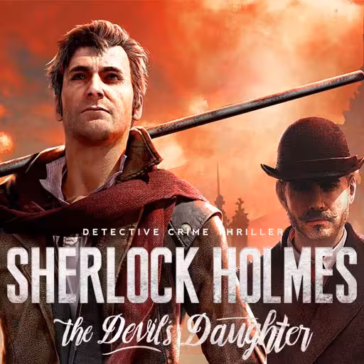 بازی Sherlock Holmes: The Devil’s Daughter استیم