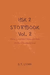 کتاب داستان سطح HSK دو HSK 2 Storybook Vol 2 Stories in Simplified Chinese and Pinyin, 300 Word Vocabulary Level