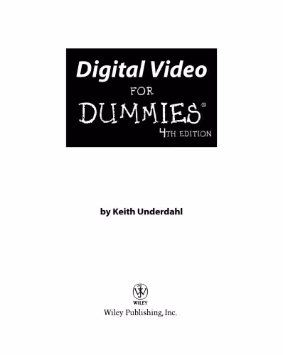 خرید و دانلود نسخه کامل کتاب Digital Video For Dummies, 4th Edition (For Dummies (Computer Tech))