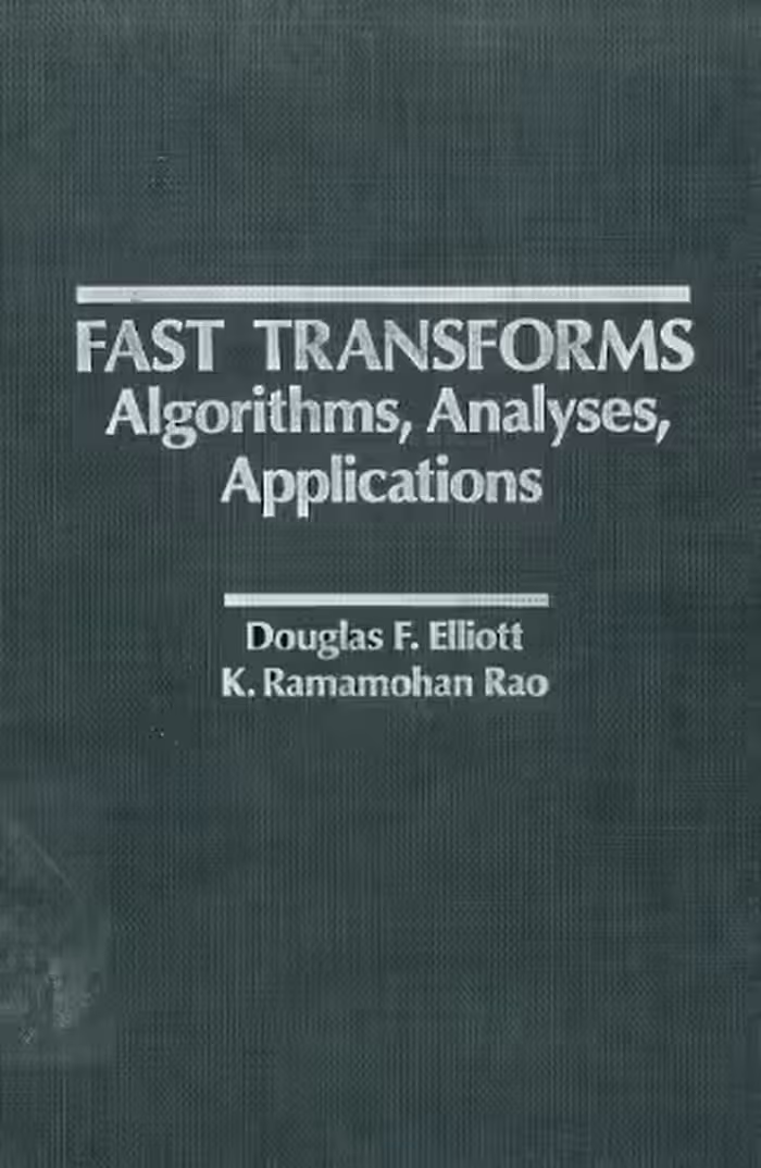 خرید و دانلود نسخه کامل کتاب Fast transforms algorithms, analyses, applications