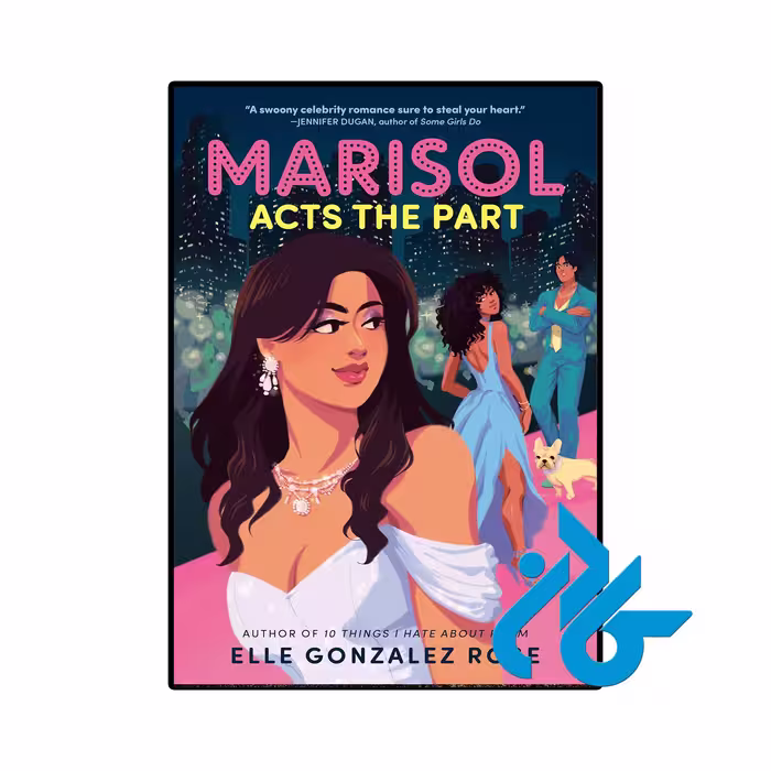 کتاب Marisol Acts the Part (رمان ماریسول نقش را بازی می‌کند)