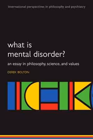 [EPUB] دانلود کتاب What Is Mental Disorder - An Essay In Philosophy, Science, And Values, 2008