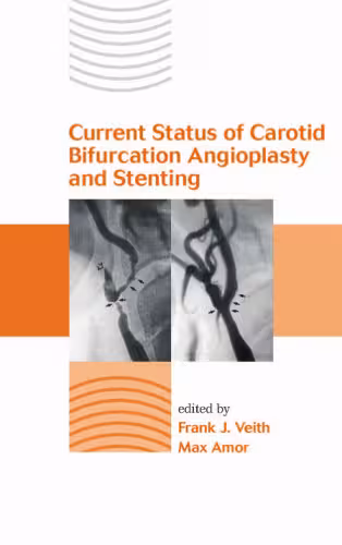 خرید و دانلود نسخه کامل کتاب Current Status of Carotid Bifurcation Angioplasty and Stenting