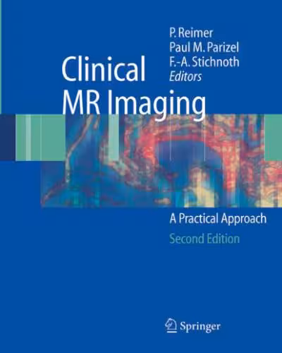 خرید و دانلود نسخه کامل کتاب Clinical MR Imaging. A Practical Approach. 2nd edition