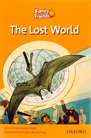 فمیلی اند فرندز ریدرز 4 | کتاب داستان انگلیسی Family and Friends readers 4: The Lost World The Lost World