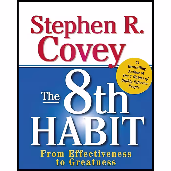 کتاب The 8th Habit اثر Stephen R. Covey انتشارات Running Press