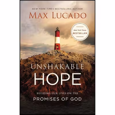 کتاب Unshakable Hope اثر Max Lucado انتشارات Thomas Nelson