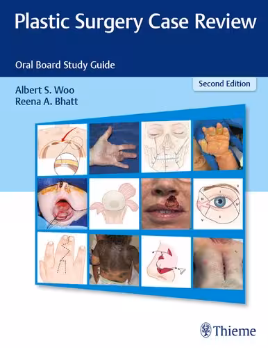 خرید و دانلود نسخه کامل کتاب Plastic Surgery Case Review: Oral Board Study Guide, 2nd Edition