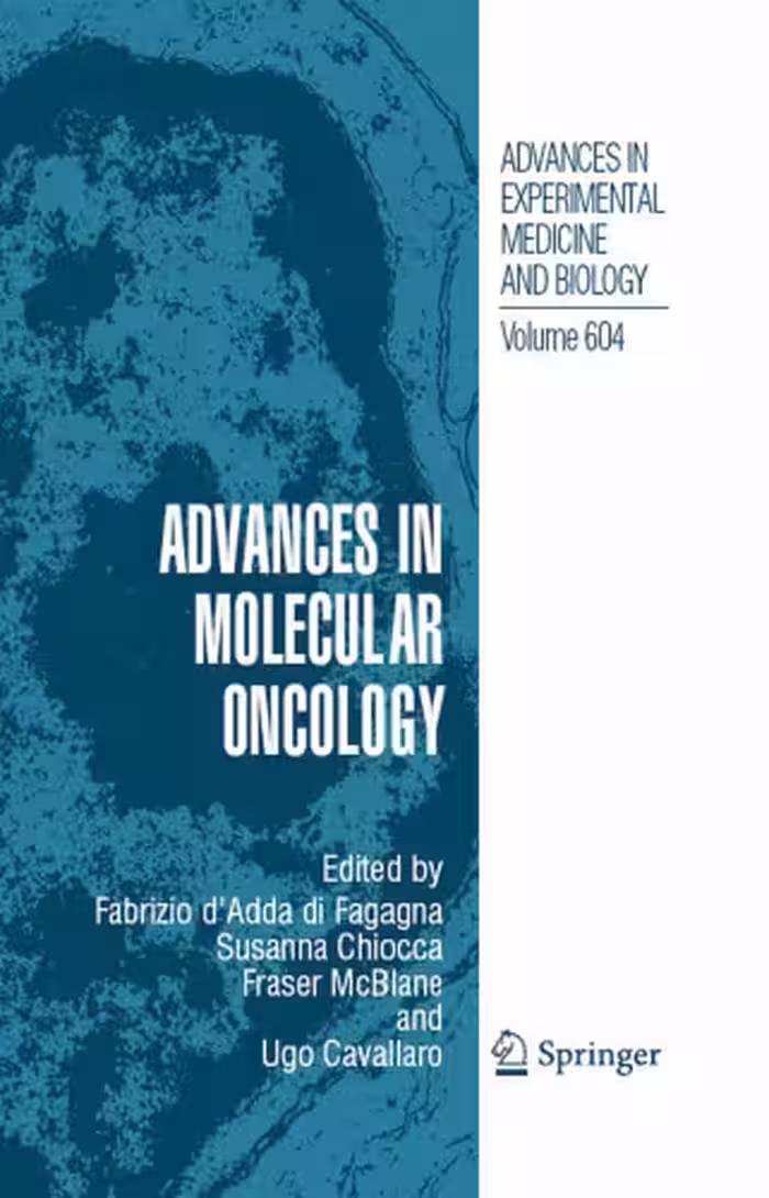 خرید و دانلود نسخه کامل کتاب Advances in Molecular Oncology: Edited under the auspices of the European Institute of Oncology (IEO) and The FIRC Institute of Molecular Oncology Foundation (IFOM)