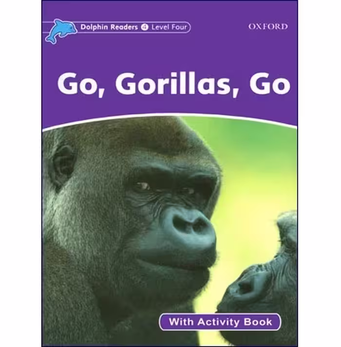 Dolphin Readers 4- Go, Gorillas, Go