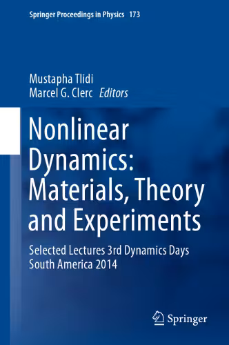 خرید و دانلود نسخه کامل کتاب Nonlinear Dynamics: Materials, Theory and Experiments: Selected Lectures, 3rd Dynamics Days South America, Valparaiso 3-7 November 2014