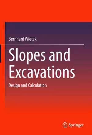 [PDF] دانلود کتاب Slopes And Excavations - Design And Calculation, 2022