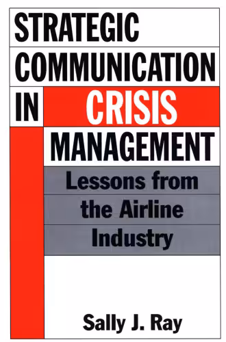 خرید و دانلود نسخه کامل کتاب Strategic Communication in Crisis Management: Lessons from the Airline Industry