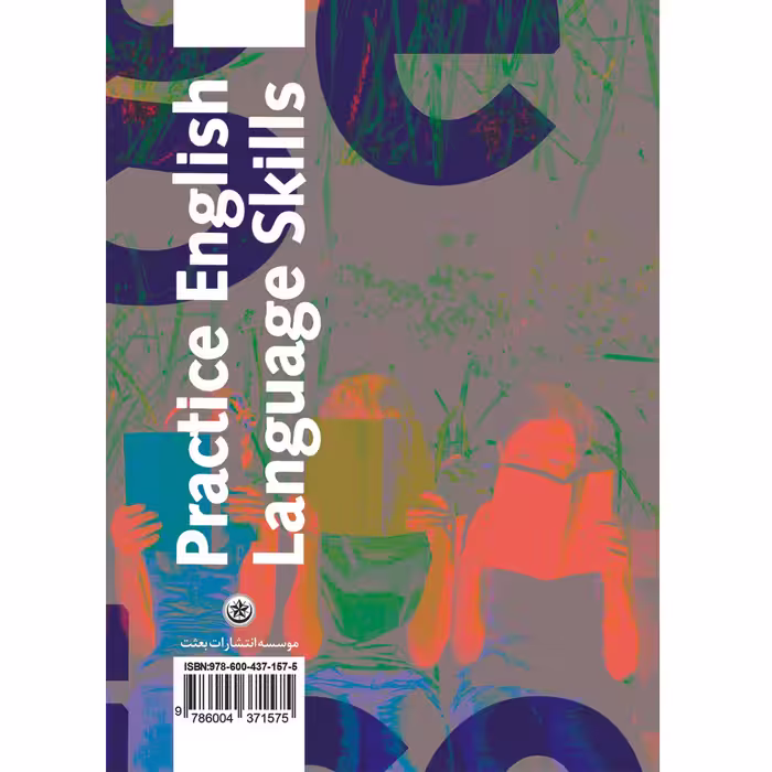 کتاب Practice English Language Skills اثر Shahram Afraz AND Dina Zakeri انتشارات BESAT PUBLISHING  
