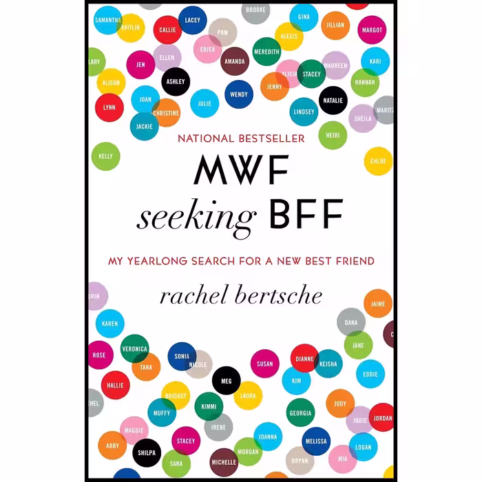 کتاب MWF Seeking BFF اثر Rachel Bertsche انتشارات Ballantine Books