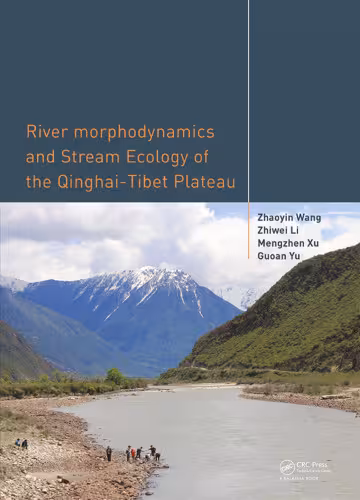 خرید و دانلود نسخه کامل کتاب River Morphodynamics and Stream Ecology of the Qinghai-Tibet Plateau