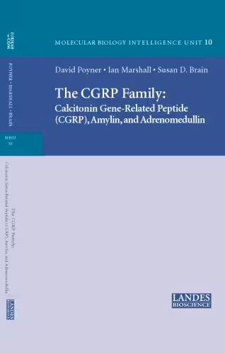 خرید و دانلود نسخه کامل کتاب The Cgrp Family: Cgrp, Amylin, and Adrenomedullin (Medical Intelligence Unit)