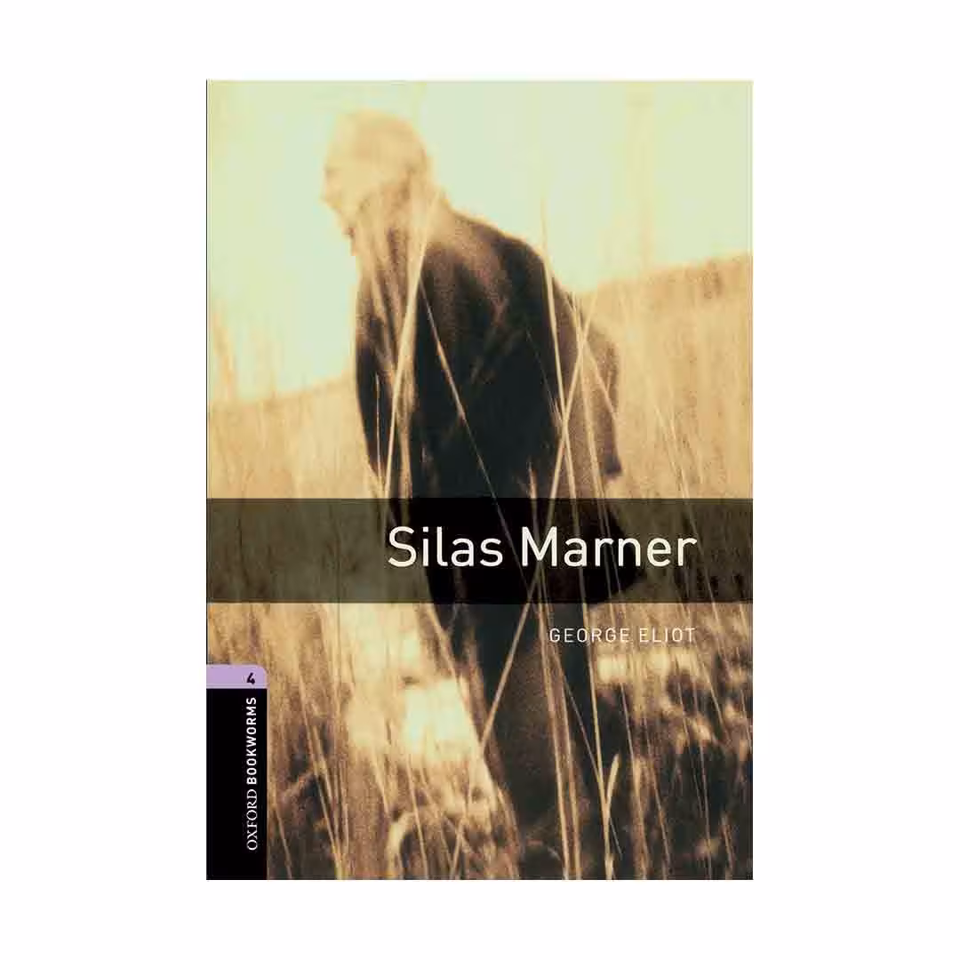 Oxford Bookworms 4 Silas Marner آکسفورد بوک ورمز چهار سیلاس مارنر